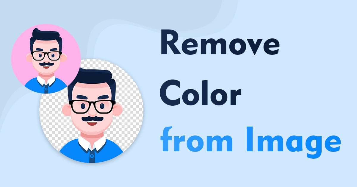 5 Ways to Remove Color from Image Fast and Easily