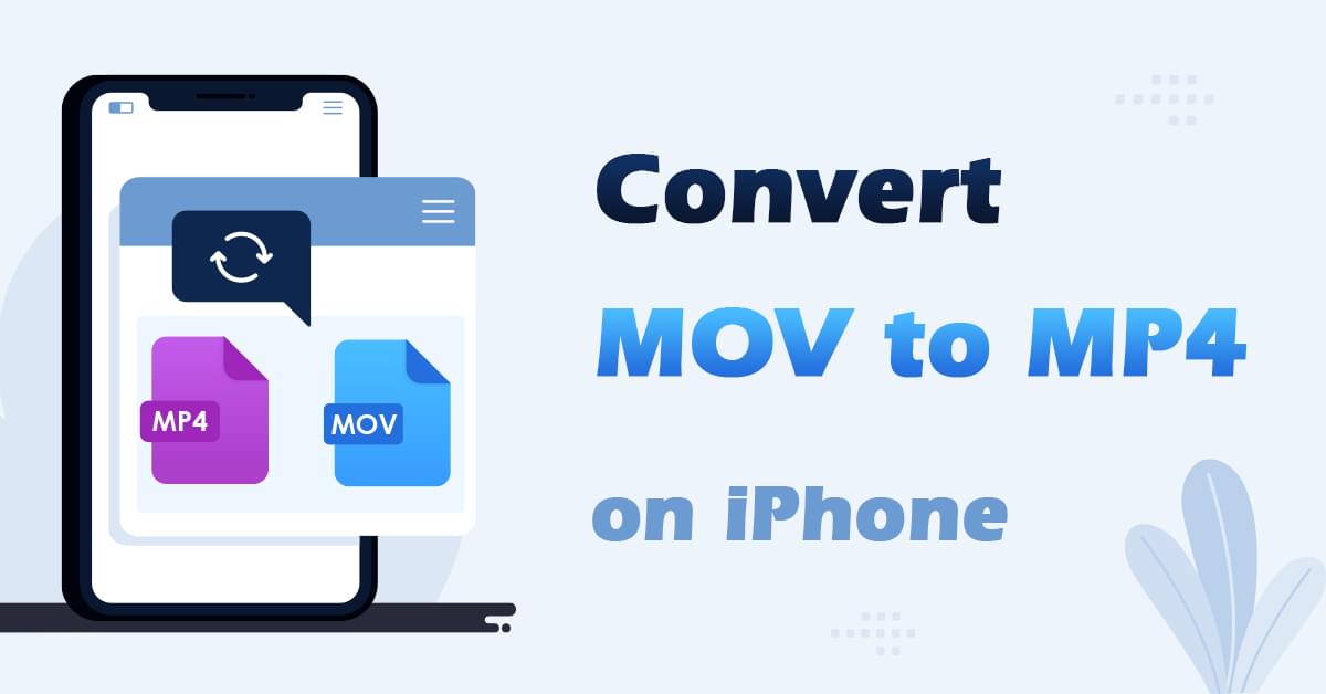 5 Top Converters to Convert MOV to MP4 on iPhone 2024