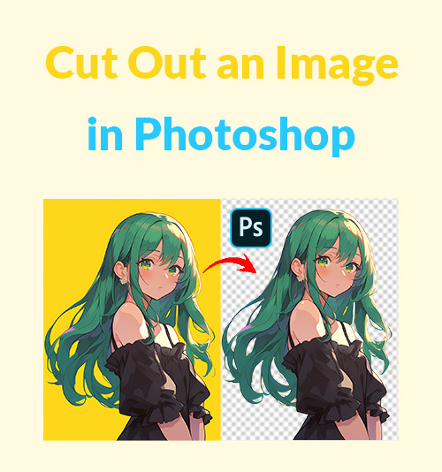 Cut Out an Image in Photoshop